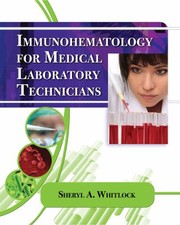 Immunohematology For Medical Laboratory Technicians by Sheryl Whitlock