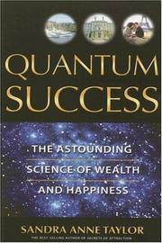 Cover of: Quantum success: the astounding science of wealth and happiness