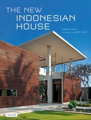 The New Indonesian House by Robert Powell