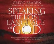 Cover of: Speaking the Lost Language of God