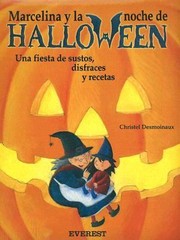 Marcelina Y La Noche De Halloween by Christel Desmoinaux