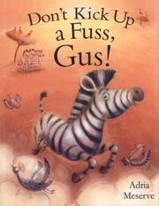 Cover of: Dont Kick Up A Fuss Gus
