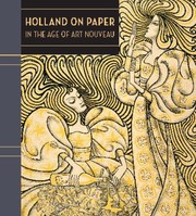 Cover of: Holland On Paper In The Age Of Art Nouveau