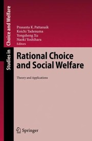 Cover of: Rational Choice And Social Welfare Theory And Applications Essays In Honor Of Kotaro Suzumura