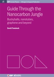 Cover of: Guide Through The Nanocarbon Jungle Buckyballs Nanotubes Graphene And Beyond by 