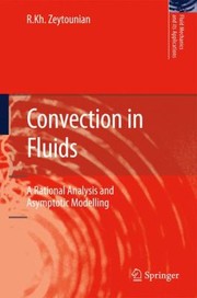 Cover of: Convection In Fluids A Rational Analysis And Asymptotic Modelling