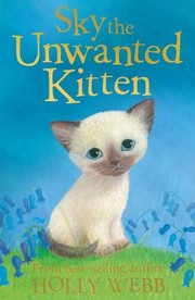 Cover of: Sky The Unwanted Kitten