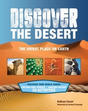 Cover of: Discover The Desert The Driest Place On Earth