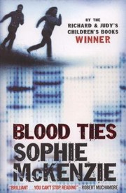 Blood Ties by sophie mckenzie
