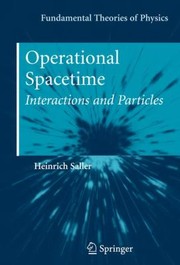 Cover of: Operational Spacetime Interactions And Particles