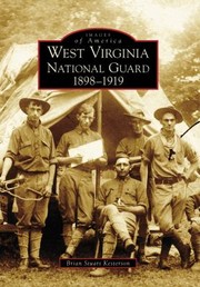 West Virginia National Guard 18981919 by Brian Stuart Kesterson
