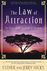 Cover of: The Law of Attraction by Esther Hicks, Jerry Hicks