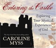Cover of: Entering the Castle: Exploring Your Mystical Experience of God: 9-CD Live Lecture!