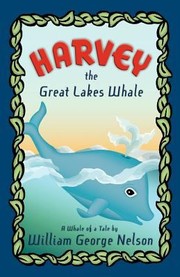 Cover of: Harvey The Great Lakes Whale by 