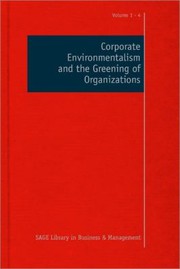 Cover of: Corporate Environmentalism And The Greening Of Organizations