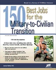 Cover of: 150 Best Jobs For The Militarytocivilian Transition by 