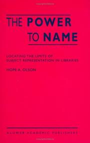 Cover of: The power to name: locating the limits of subject representation in libraries
