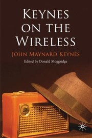Cover of: Keynes On The Wireless by 
