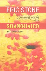 Cover of: Shanghaied The Fourth Ray Sharp Novel