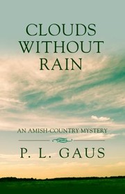 Cover of: Clouds Without Rain An Amishcountry Mystery by 