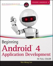 Cover of: Beginning Android 4 Application Development by Wei-Meng Lee