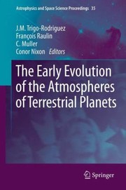 Cover of: The Early Evolution Of The Atmospheres Of Terrestrial Planets by J. M. Trigo-Rodriguez