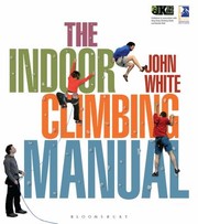 Cover of: The Indoor Climbing Manual