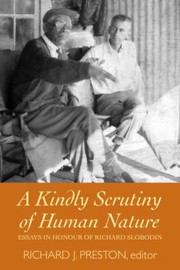 Cover of: Kindly Scrutiny Of Human Nature Essays In Honour Of Richard Slobodin by 