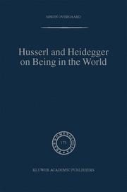 Cover of: Husserl and Heidegger on Being in the World (Phaenomenologica)