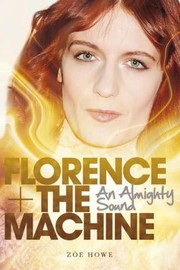 Cover of: Florence The Machine An Almighty Sound