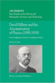 Cover of: David Hilbert and the Axiomatization of Physics (1898-1918): From Grundlagen der Geometrie to Grundlagen der Physik (Archimedes) by Leo Corry