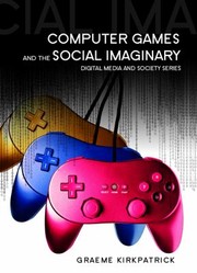 Cover of: Computer Games And The Social Imaginary