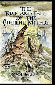 Cover of: The Rise And Fall Of The Cthulhu Mythos by S. T. Joshi