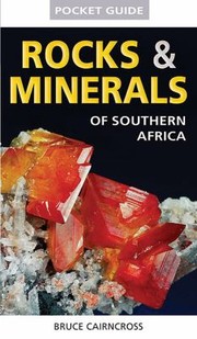 Cover of: Pocket Guide Rocks Minerals Of Southern Africa by Bruce Cairncross