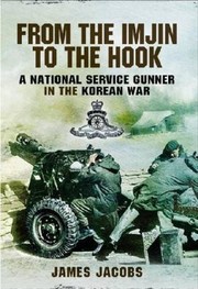Cover of: From The Imjin To The Hook: A National Service Gunner In The Korean War