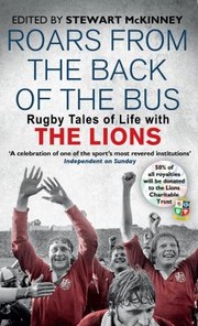 Cover of: Roars From The Back Of The Bus Rugby Tales Of Life With The Lions