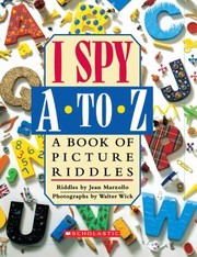 I Spy A To Z A Book Of Picture Riddles by Jean Marzollo