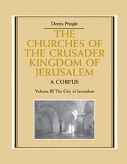 Cover of: The Churches Of The Crusader Kingdom Of Jerusalem A Corpus by 