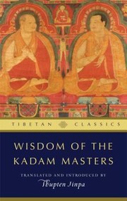 Cover of: Wisdom Of The Kadam Masters