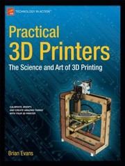 Cover of: Practical 3d Printers