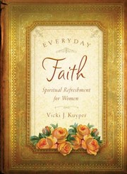 Cover of: Everyday Faith Spiritual Refreshment For Women Vicki J Kuyper