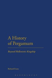 Cover of: A History Of Pergamum Beyond Hellenistic Kingship