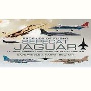 Cover of: Profiles Of Flight Sepecat Jaguar Tactical Support And Maritime Strike Fighter