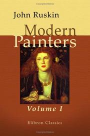 Cover of: Modern Painters: Volume 1. Of General Principles, and of Truth
