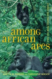 Cover of: Among African Apes Stories And Photos From The Field