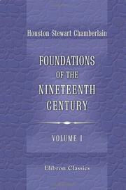 Cover of: Foundations of the Nineteenth Century by Houston Stewart Chamberlain