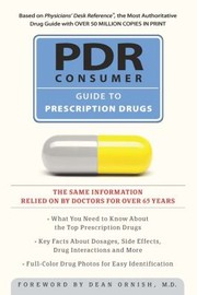 Pdr Consumer Guide To Prescription Drugs by Dean, M.D. Ornish