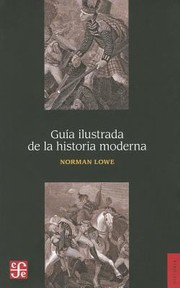Cover of: Gua Ilustrada De La Historia Moderna