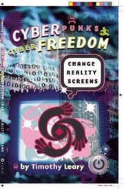 Cover of: Cyberpunks Cyberfreedom Change Reality Screens