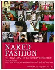 Cover of: Naked Fashion The New Sustainable Fashion Revolution by Livia Firth